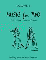 Music for Two #6 Wedding and Classical Favorites Flute/Oboe and Clarinet cover